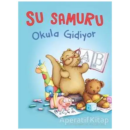 Su Samuru Okula Gidiyor - Sam Garton - Büyülü Fener Yayınları