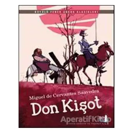 Don Kişot - Miguel de Cervantes - Büyülü Fener Yayınları