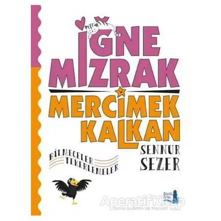 İğne Mızrak Mercimek Kalkan - Sennur Sezer - Büyülü Fener Yayınları