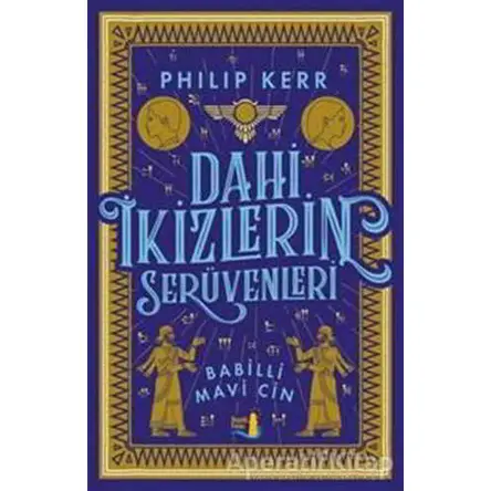 Dahi İkizlerin Serüvenleri - Babilli Mavi Cin - Philip Kerr - Büyülü Fener Yayınları