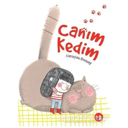 Canım Kedim - Christine Roussey - Büyülü Fener Yayınları