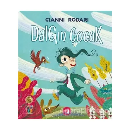 Dalgın Çocuk - Gianni Rodari - Büyülü Fener Yayınları
