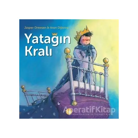 Yatağın Kralı - Aron Dijkstra - Büyülü Fener Yayınları