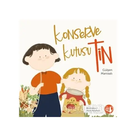 Konserve Kutusu - Tin - Gülşen Manisalı - Büyülü Fener Yayınları