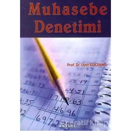 Muhasebe Denetimi - Ümit Gücenme - Alfa Aktüel Yayınları