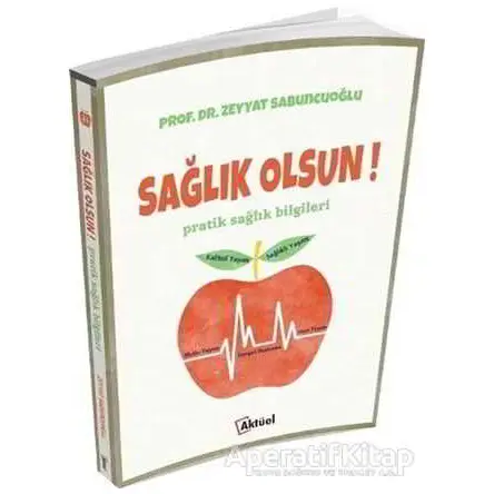Sağlık Olsun - Zeyyat Sabuncuoğlu - Alfa Aktüel Yayınları