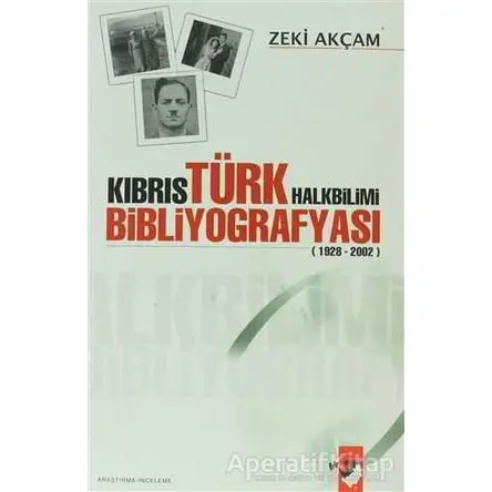 Kıbrıs Türk Halkbilimi Bibliyografyası - Zeki Akçam - IQ Kültür Sanat Yayıncılık