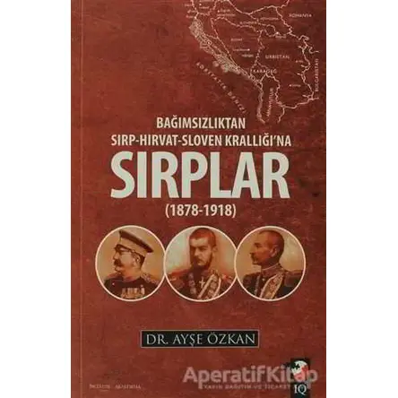 Bağımsızlıktan Sırp-Hırvat-Sloven Krallığına Sırplar (1878-1918)