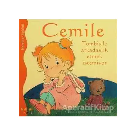 Cemile Tombiş’le Arkadaşlık Etmek İstemiyor - Aline de Petingy - Kaknüs Yayınları