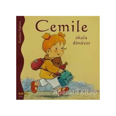 Cemile Okula Dönüyor - Aline de Petingy - Kaknüs Yayınları