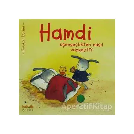 Hamdi Üşengeçlikten Nasıl Vazgeçti? - Mymi Doinet - Kaknüs Yayınları