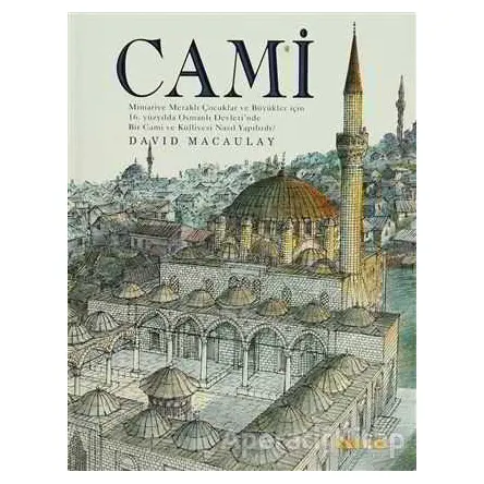 Cami - David Macaulay - Kaknüs Yayınları