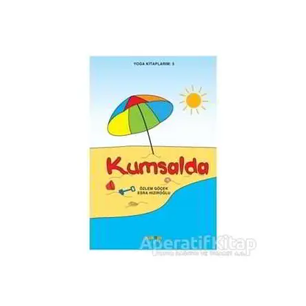 Yoga Kitaplarım 5 - Kumsalda - Özlem Göçek - Kaknüs Yayınları