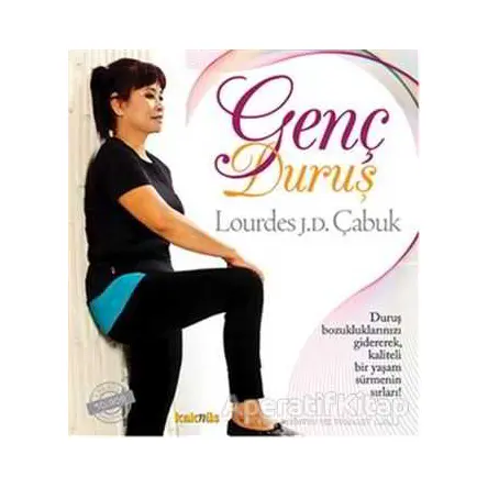 Genç Duruş - Lourdes J. D. Çabuk - Kaknüs Yayınları