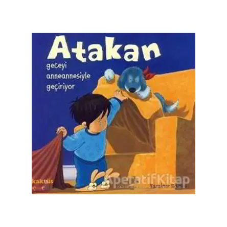 Atakan Geceyi Anneannesiyle Geçiriyor - Sandrine Deredel Rogeon - Kaknüs Yayınları
