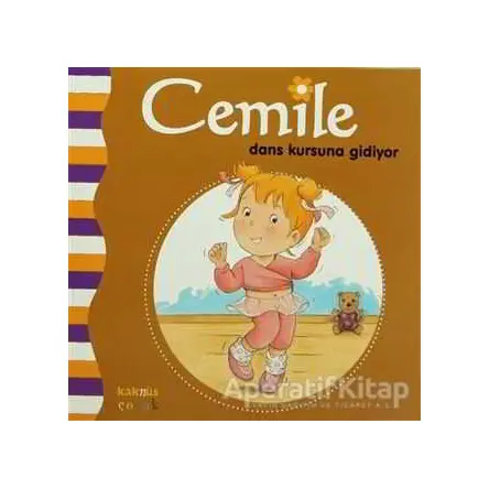 Cemile Dans Kursuna Gidiyor - Aline de Petingy - Kaknüs Yayınları