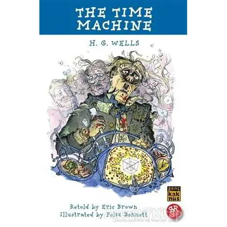 The Time Machine - H. G. Wells - Kaknüs Genç
