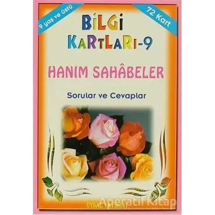 Bilgi Kartları - 9 / Hanım Sahabeler - Kolektif - Uysal Yayınevi