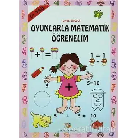 Okul Öncesi Oyunlarla Matematik Öğrenelim - Kolektif - Uysal Yayınevi