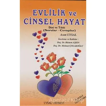 Evlilik ve Cinsel Hayat - Asım Uysal - Uysal Yayınevi