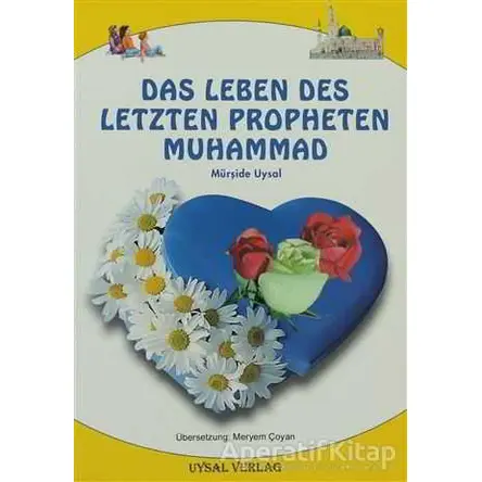 Das Leben Des Letzten Propheten Muhammad - Mürşide Uysal - Uysal Yayınevi
