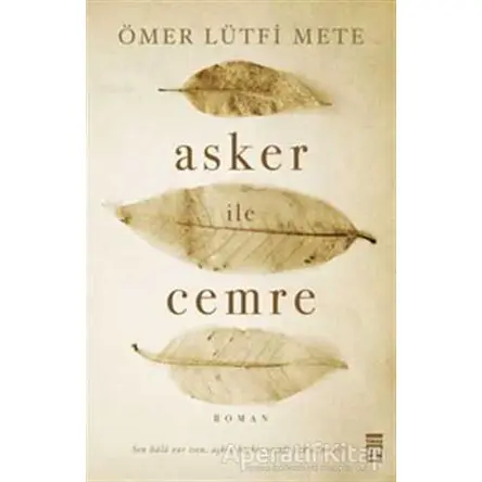 Asker ile Cemre - Ömer Lütfi Mete - Timaş Yayınları