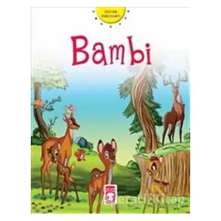 Bambi - Nehir Aydın Gökduman - Timaş Çocuk - İlk Gençlik