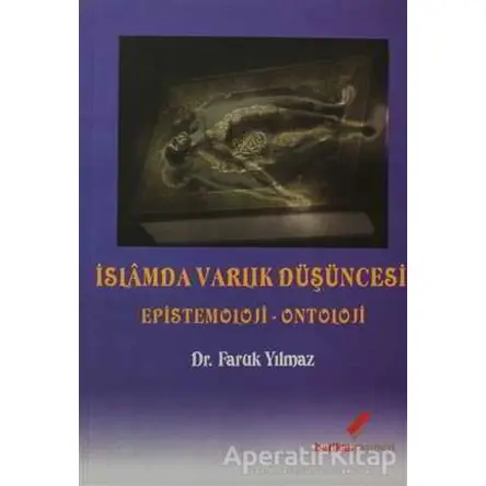 İslamda Varlık Düşüncesi - Faruk Yılmaz - Berikan Yayınevi