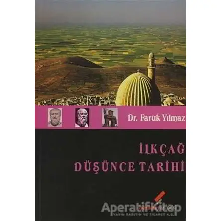 İlkçağ Düşünce Tarihi - Faruk Yılmaz - Berikan Yayınevi