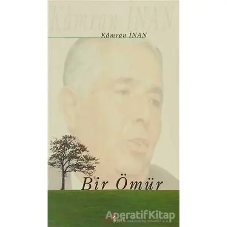 Bir Ömür - Kamran İnan - Berikan Yayınevi