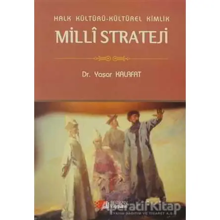 Milli Strateji - Yaşar Kalafat - Berikan Yayınları