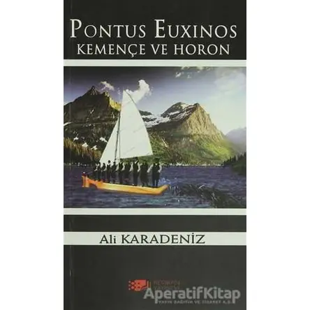 Pontus Euxinos Kemençe ve Horon - Ali Karadeniz - Berikan Yayınevi