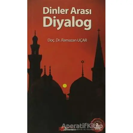 Dinler Arası Diyalog - Ramazan Uçar - Berikan Yayınevi