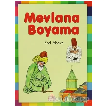 Mevlana Boyama - Erol Abasız - Nesil Çocuk Yayınları