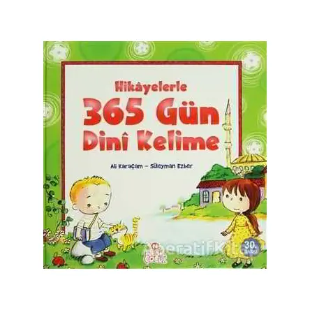 Hikayelerle 365 Gün Dini Kelime - Süleyman Ezber - Nesil Çocuk Yayınları