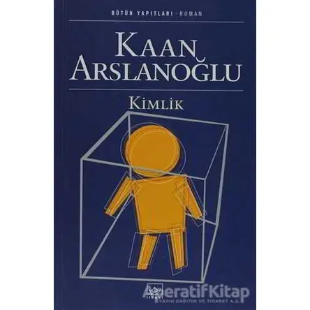 Kimlik - Kaan Arslanoğlu - İthaki Yayınları