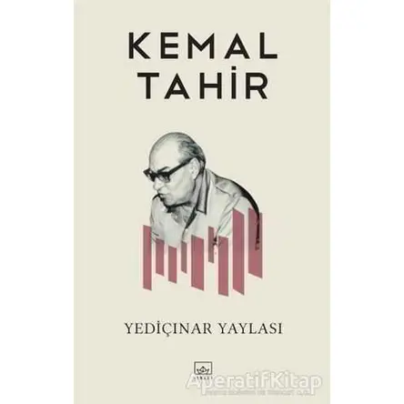 Yediçınar Yaylası - Kemal Tahir - İthaki Yayınları