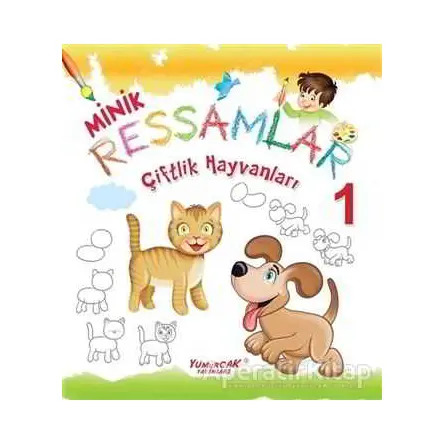 Çiftlik Hayvanları-Minik Ressamlar 1 - Süleyman Özkonuk - Yumurcak Yayınları
