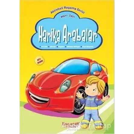 Harika Arabalar - Mavi Seri - Kolektif - Yumurcak Yayınları