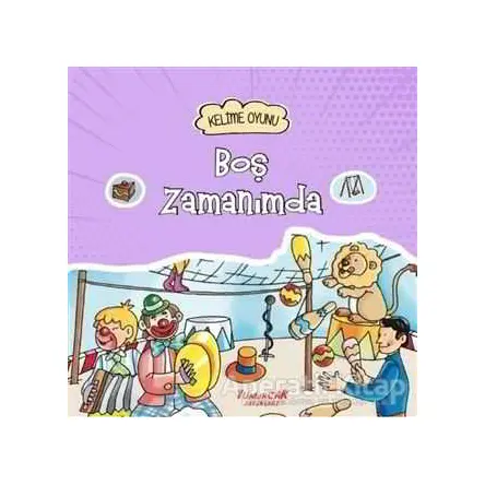 Boş Zamanımda - Kelime Oyunu - Francesca Bignotti - Yumurcak Yayınları