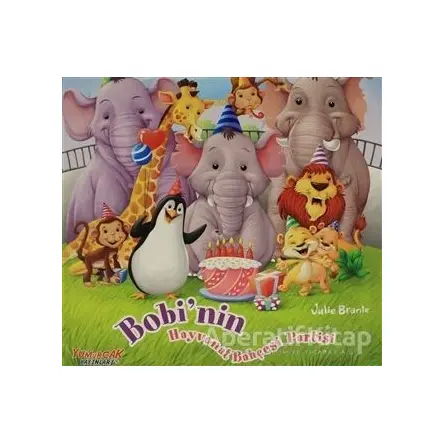 Bobinin Hayvanat Bahçesi Partisi - Julie Brante - Yumurcak Yayınları