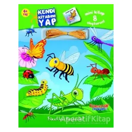 Kendi Kitabını Yap Böcekleri Keşfedin! - Kolektif - Yumurcak Yayınları