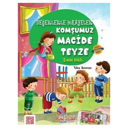 Komşumuz Macide Teyze - Tuba Bozcan - Yumurcak Yayınları