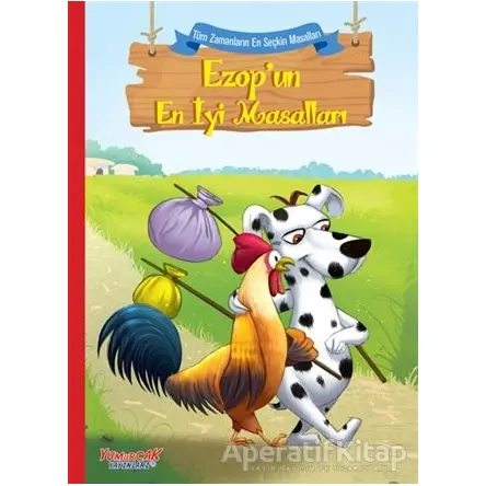 Ezop’un En İyi Masalları - Kolektif - Yumurcak Yayınları