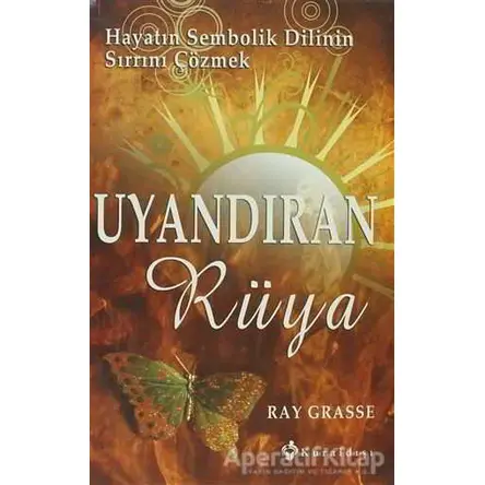 Uyandıran Rüya - Ray Grasse - Kuraldışı Yayınevi
