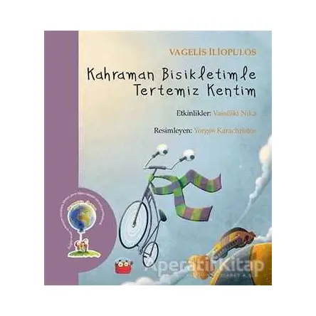 Kahraman Bisikletimle Tertemiz Kentim - Vagelis İliopulos - Kuraldışı Yayınevi