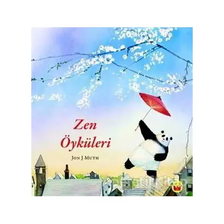 Zen Öyküleri - Jon J Muth - Kuraldışı Yayınevi