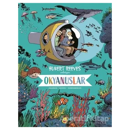 Okyanuslar: Hubert Reeves Anlatıyor - David Vandermeulen - Kuraldışı Yayınevi
