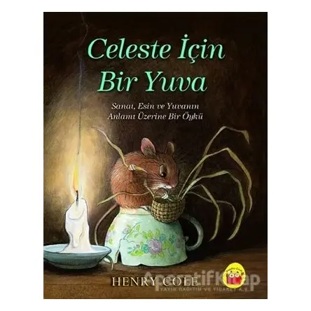 Celeste İçin Bir Yuva - Henry Cole - Kuraldışı Yayınevi