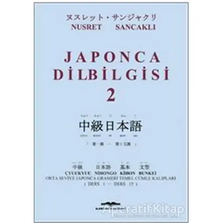 Japonca Dilbilgisi 2 - Nusret Sancaklı - Kastaş Yayınları